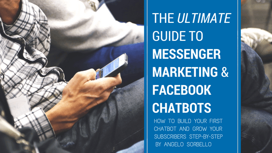 La mejor guía para Messenger Marketing y Facebook Chatbots